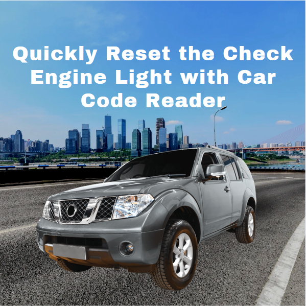 Quickly Reset The Check Engine Light With Car Code Reader Ancel Quickly Reset The Check Engine Light With Car Code Reader Ancel