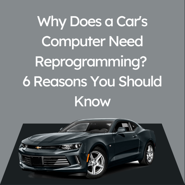 Why Does a Car's Computer Need Reprogramming? 6 Reasons You Should Kno ...