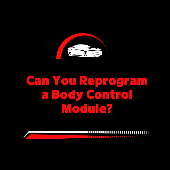 Can You Reprogram a Body Control Module? | ANCEL