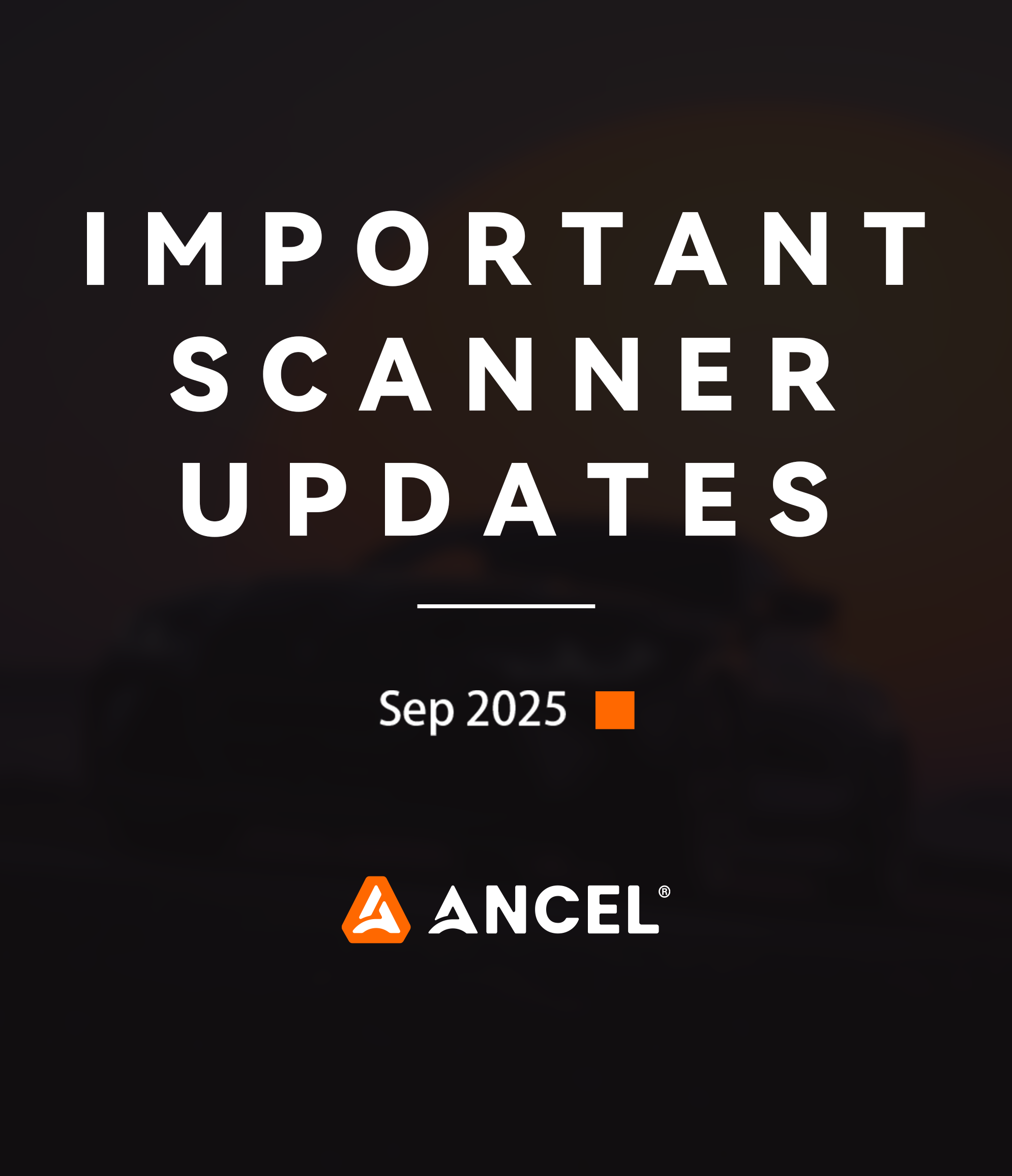 ANCEL September 2025 Scanner Update: New Versions & Features